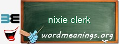 WordMeaning blackboard for nixie clerk